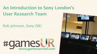 An Introduction to Sony London’s User Research Team