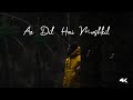 Ae Dil Hai Mushkil Status Arijit Singh Ae Dil Hai Mushkil Song Status