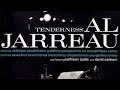 Al Jarreau  Save Your Love For Me