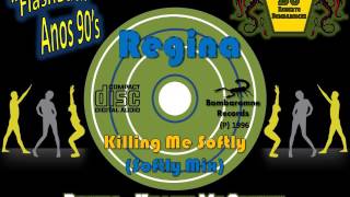 Regina - Killing Me Softly - Softly Mix video