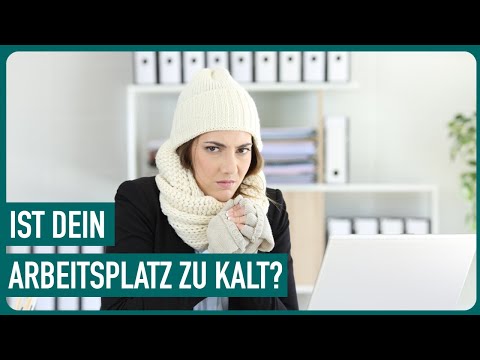 Mindesttemperatur am Arbeitsplatz - Worauf haben wir ein Recht? | Die Ratgeber