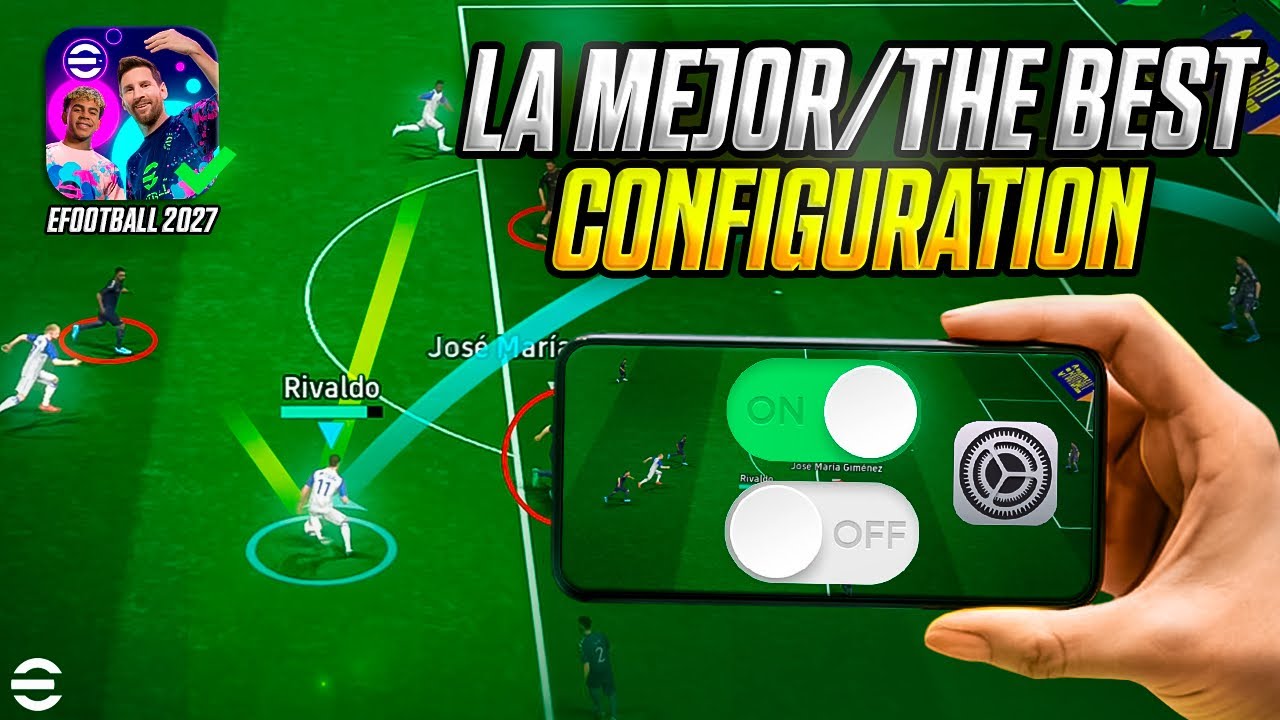 LA MEJOR CONFIGURACION PARA EFOOTBALL 2027 ✅CAMBIALAS AHORA MISMO PARA MEJORAR!🎮🔥