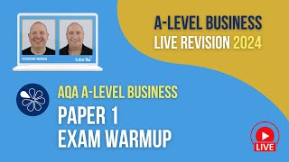 AQA Paper 1 Exam Warmup | A-Level Business Revision for 2024