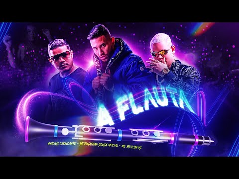A FLAUTA - VINICIUS CAVALCANTE, DJ JONATHAN SOUSA & MC RICK DA VS