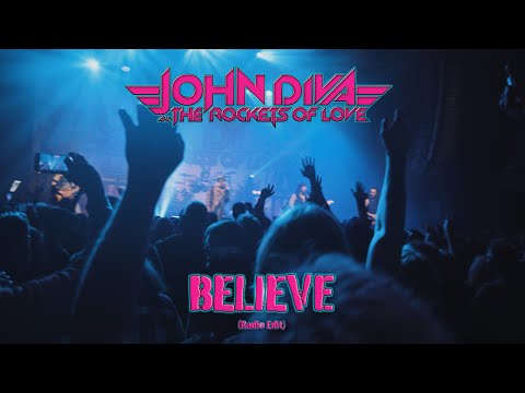 JOHN DIVA & THE ROCKETS OF LOVE - Believe (Radio Edit) (Official Video)