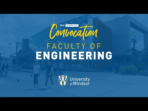 UWindsor Graduation - Spring 2021 - Session 6 – Engineering
