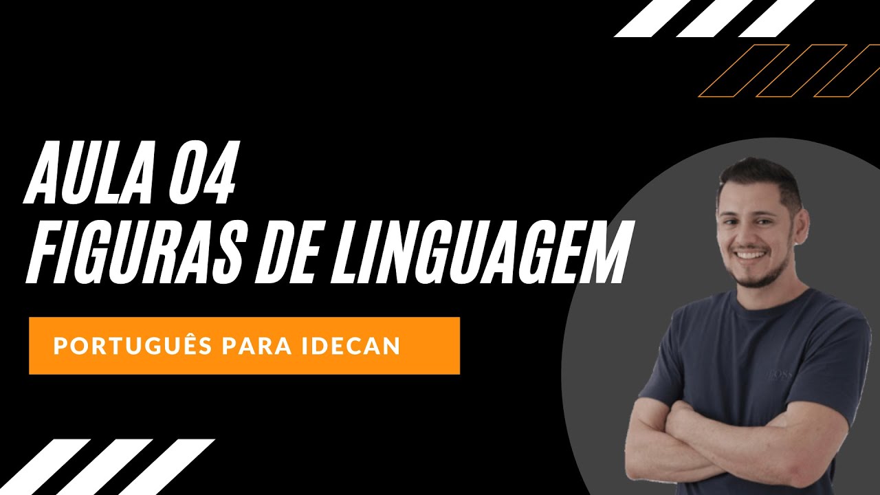 AULA 04  - Figuras de Linguagem