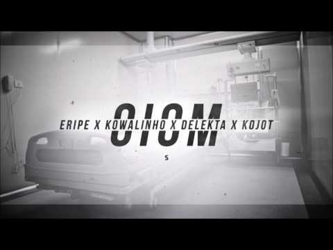 Eripe x Kowalinho x Delekta x Kojot - OIOM (prod. Pukis)