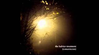 The Ludvico Treatment - Let Love Come In Through the Window