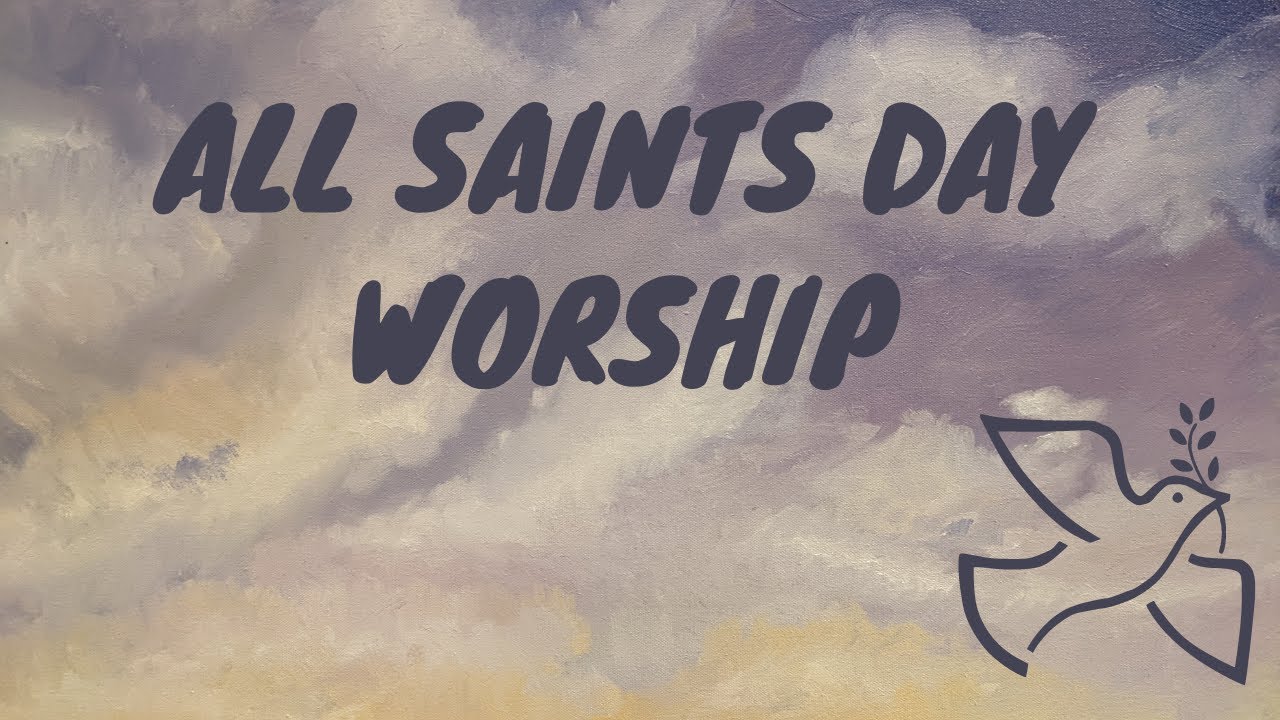 All Saints Day | Sunday Worship at Calvary United Methodist Church