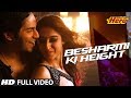 Besharmi Ki Height | Full Video Song | Main Tera Hero | Varun Dhawan, Ileana D'Cruz, Nargis Fakhri