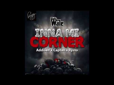 Shatta Wale - Inna Mi Corner (Popcaan Riddim) ft. Addi Self, Captan & Rysto