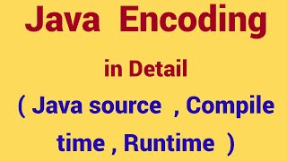 Demo - Java Character Encoding in detail | Default Character Encoding & how to change it