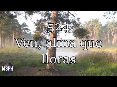 HA62 | Himno  524 | Ven, alma que lloras