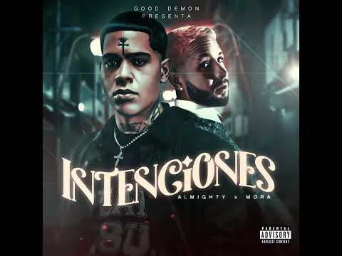 Almighty, Mora - INTENCIONES | (Audio Oficial)