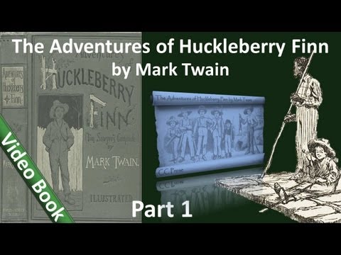 , title : 'Part 1 - The Adventures of Huckleberry Finn Audiobook by Mark Twain (Chs 01-10)'