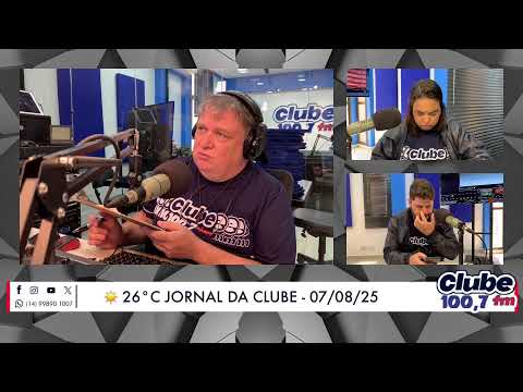 Jornal da Clube - 07/08/2025 - Edição do Almoço