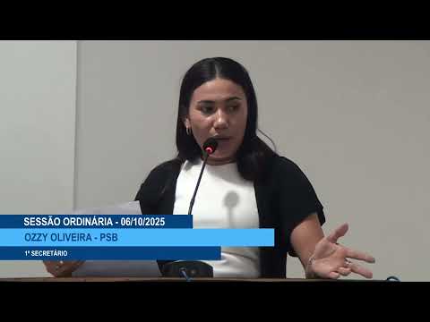  SESSÃO DIA 06/10/2025 – II PRONUNCIAMENTO DA VEREADORA OZZY OLIVEIRA