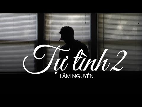Tự Tình 2 - Lâm Nguyên | MV Lyrics HD
