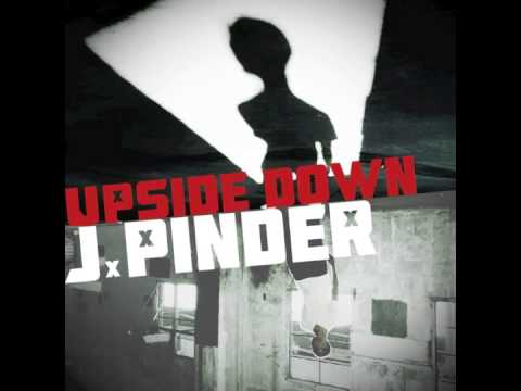 J. Pinder - "Upside Down" OFFICIAL VERSION