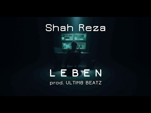 SHAH REZA - LEBEN (prod. Ultim8 Beatz) Official Video