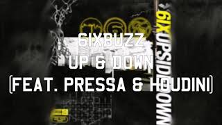 6ixbuzz - Up &amp; Down (feat. Pressa &amp; Houdini) (Instrumental)