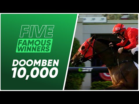 FIVE FAMOUS WINNERS: DOOMBEN 10,000