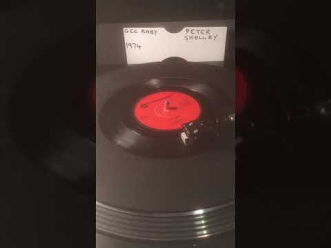 Peter Shelley - Gee Baby ( Vinyl 45 ) From 1974 .