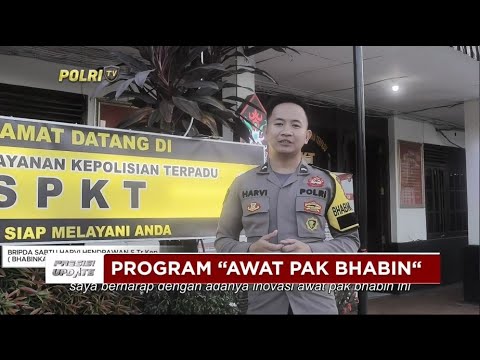 PRESISI UPDATE : PROGRAM &ldquo;AWAT PAK BHABIN&ldquo; 23/07/2024 20.00