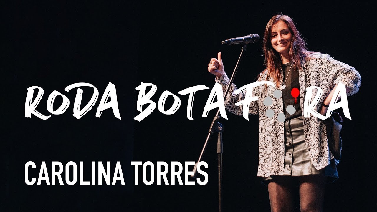 RODA BOTA FORA #16 - CAROLINA TORRES - LISBOA
