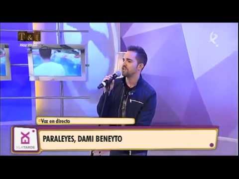 Dami Beneyto - Paraleyes (Live on Canal Extremadura)