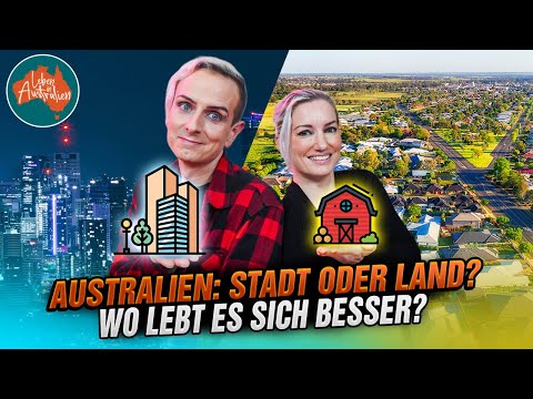 Stadt oder Land in Australien? Alle Vor- und Nachteile | Leben in Australien