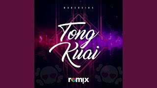 Download lagu Tong Kuai (Remix) mp3