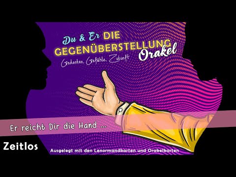 ❤ Du & Er 💙 Er reicht Dir die Hand ... | Liebesorakel | Die Gegenüberstellung | Seelenpartner