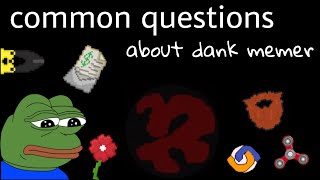 Common questions about dank memer [outdated]
