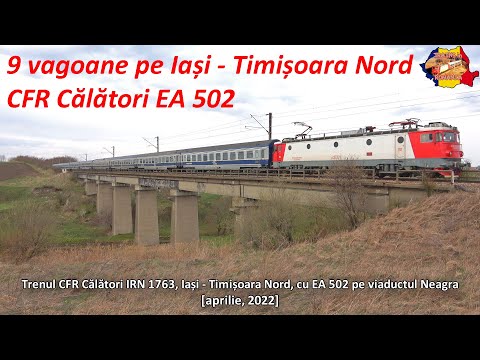 [4K] Trenul CFR Calatori cu 9 vagoane, IRN 1763, Iasi - Timisoara Nord [aprilie, 2022]