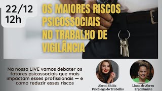 NR-01 - Os Maiores Riscos Psicossociais no Trabalho de Vigilância