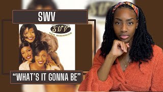 SWV - Whats It Gonna Be | REACTION 🔥🔥🔥