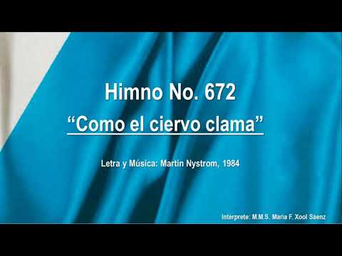 Himno No. 672 "Como el ciervo clama"
