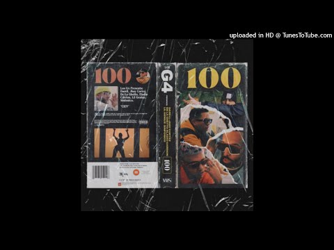 Los G4 Ft. Jhay Cortez, Darell, De La Ghetto y Eladio Carrion - 100 (AUDIO OFICIAL)
