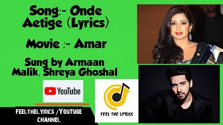 Onde Aetige Kannada Lyrics Shreya Ghoshal Armaan M