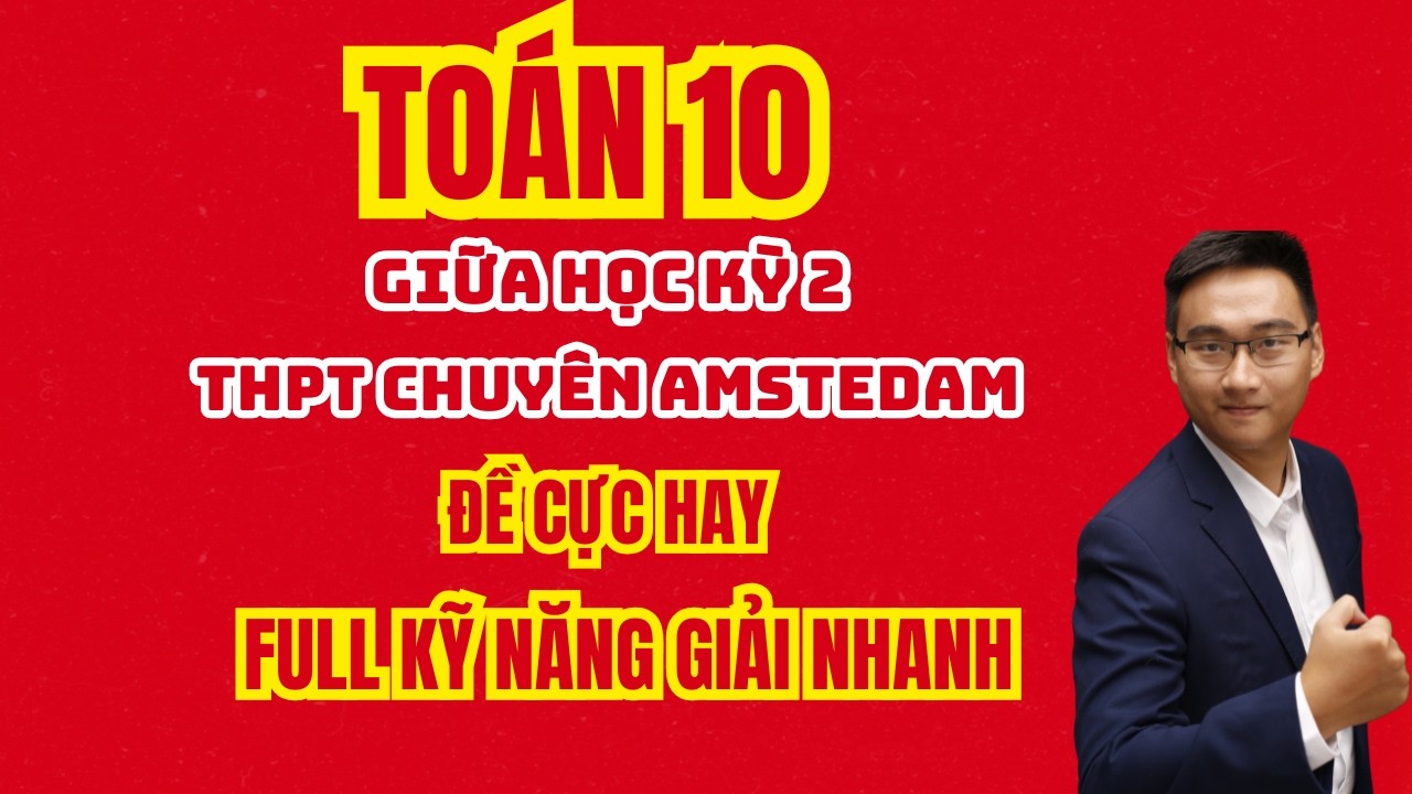 THPT CHUYÊN AMSTEDAM 2026