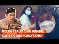 Setelah Marshel Widianto Polisi Akan Cari Lagi Pembeli Konten Dea OnlyFans