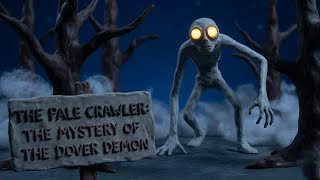 The Pale Crawler: The Mystery of the Dover Demon
