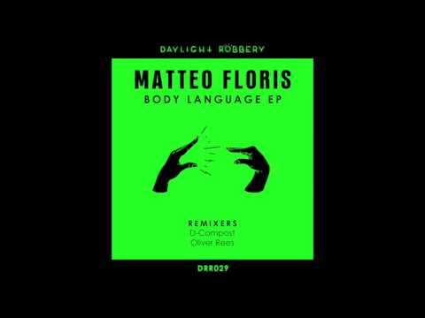 Matteo Floris - Body Language (D-Compost Remix) [DRR029]