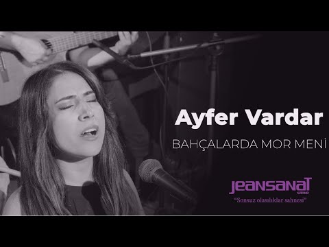 Ayfer Vardar - Bahçalarda Mor Meni / Jeansanat Sahne #türküler