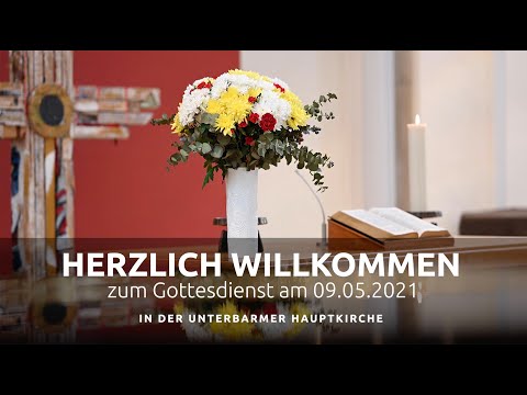 Gottesdienst am 09.05.2021 in der Unterbarmer Hauptkirche