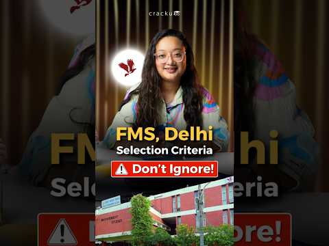 FMS Delhi Selection Criteria 2025 – All You Need to Know!