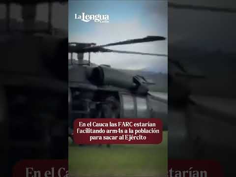 En el Cauca las FARC estarían facilitando arm4s a la población para sacar al Ejército