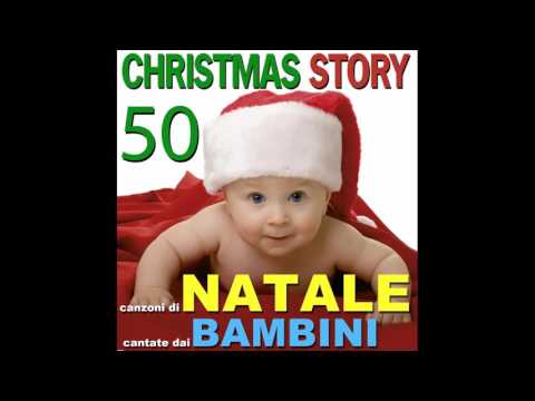 Christmas Story Vol. 1 - Le 50 canzoni di Natale cantate dai bambini